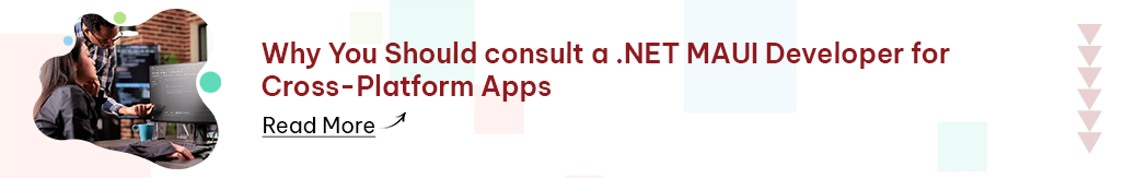 Why You Should consult a .NET MAUI Developer for Cross-Platform Apps.png